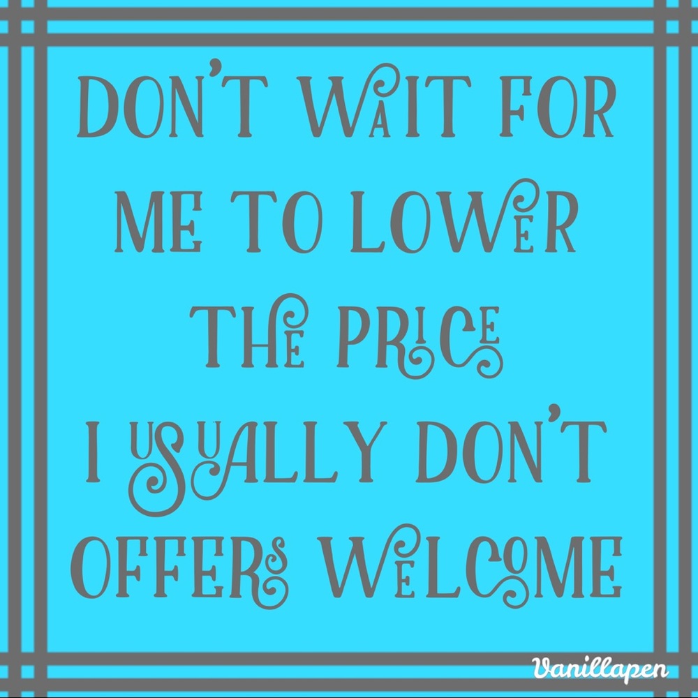 Reasonable Offers Welcome